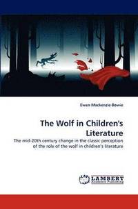 bokomslag The Wolf in Children's Literature