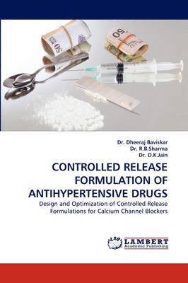 bokomslag Controlled Release Formulation of Antihypertensive Drugs