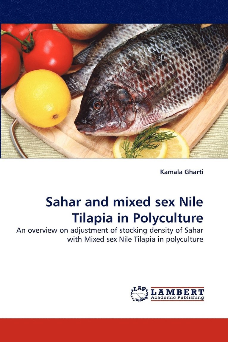 Sahar and Mixed Sex Nile Tilapia in Polyculture 1