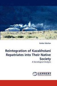 bokomslag Reintegration of Kazakhstani Repatriates Into Their Native Society