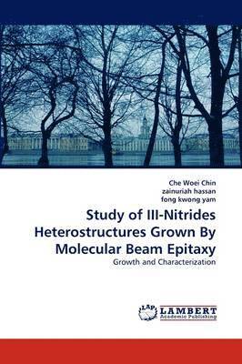 Study of III-Nitrides Heterostructures Grown By Molecular Beam Epitaxy 1