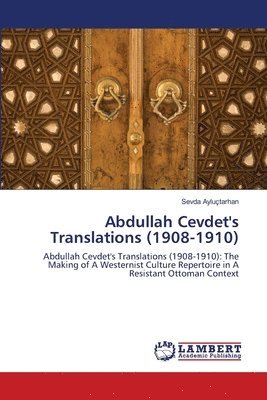Abdullah Cevdet's Translations (1908-1910) 1