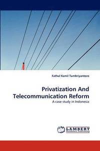 bokomslag Privatization And Telecommunication Reform
