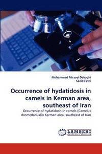 bokomslag Occurrence of hydatidosis in camels in Kerman area, southeast of Iran