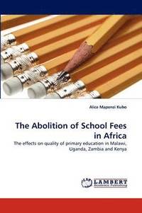 bokomslag The Abolition of School Fees in Africa