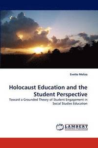 bokomslag Holocaust Education and the Student Perspective
