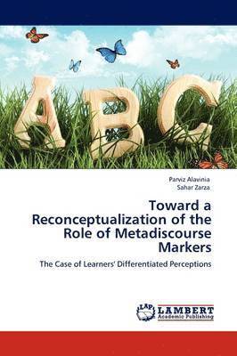 bokomslag Toward a Reconceptualization of the Role of Metadiscourse Markers