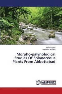 bokomslag Morpho-Palynological Studies of Solanaceous Plants from Abbottabad