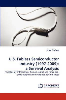 U.S. Fabless Semiconductor Industry (1997-2009) 1