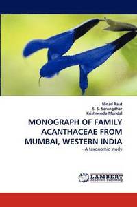 bokomslag Monograph of Family Acanthaceae from Mumbai, Western India
