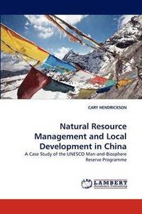 bokomslag Natural Resource Management and Local Development in China