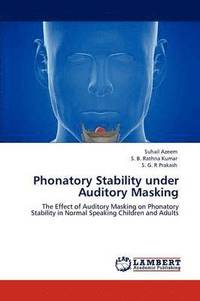 bokomslag Phonatory Stability Under Auditory Masking