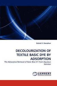 bokomslag Decolourization of Textile Basic Dye by Adsorption