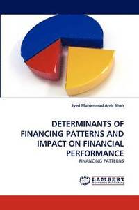 bokomslag Determinants of Financing Patterns and Impact on Financial Performance