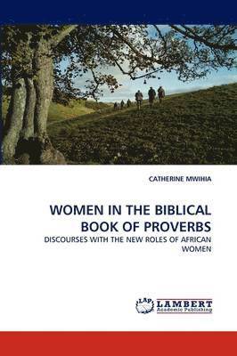 bokomslag Women in the Biblical Book of Proverbs