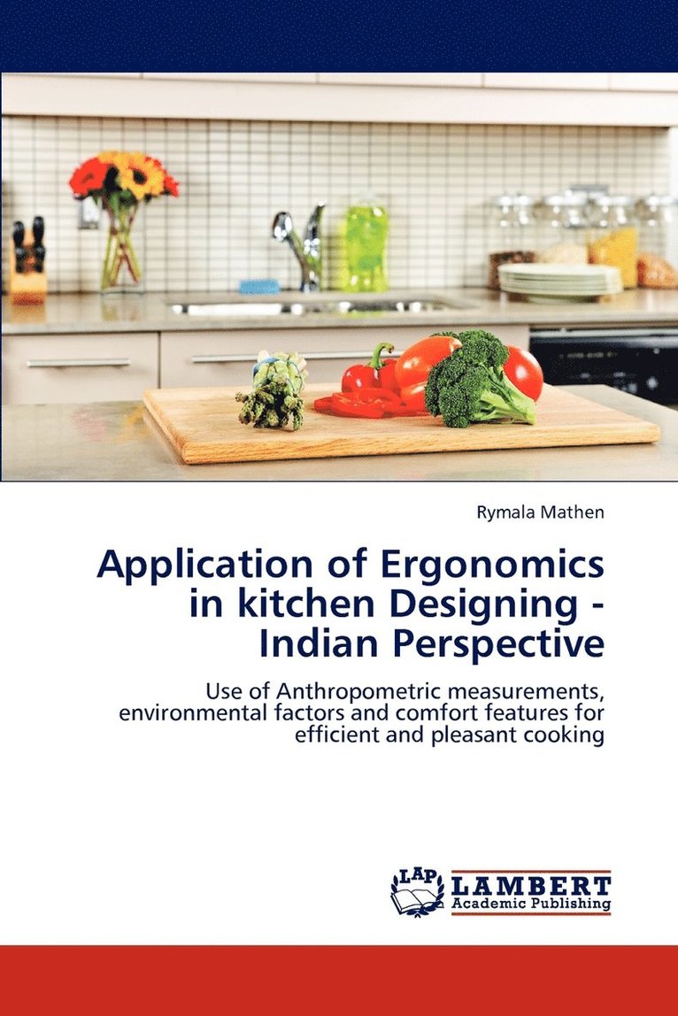 Application of Ergonomics in kitchen Designing - Indian Perspective 1