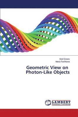 Geometric View on Photon-Like Objects 1
