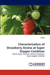 bokomslag Characterisation of Strawberry Aroma at Super Oxygen Condition