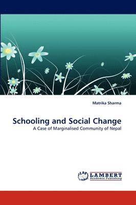 Schooling and Social Change 1