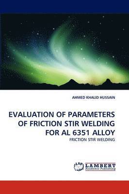 bokomslag Evaluation of Parameters of Friction Stir Welding for Al 6351 Alloy