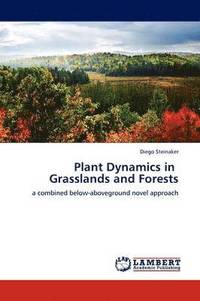 bokomslag Plant Dynamics in Grasslands and Forests