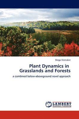 Plant Dynamics in Grasslands and Forests 1