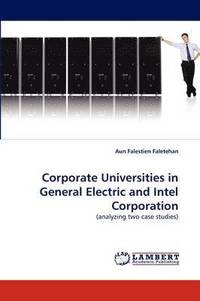 bokomslag Corporate Universities in General Electric and Intel Corporation