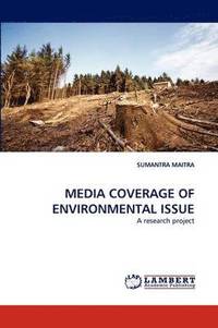 bokomslag Media Coverage of Environmental Issue
