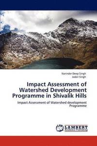 bokomslag Impact Assessment of Watershed Development Programme in Shivalik Hills