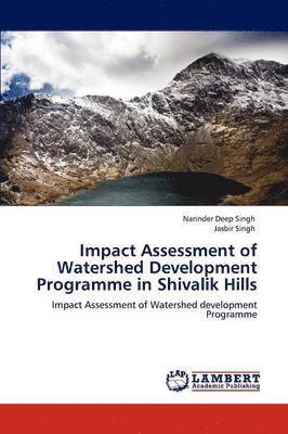 Impact Assessment of Watershed Development Programme in Shivalik Hills 1