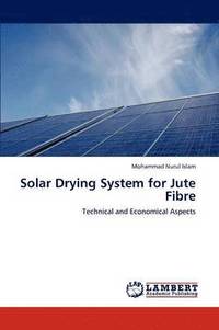 bokomslag Solar Drying System for Jute Fibre