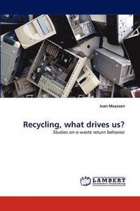 bokomslag Recycling, what drives us?