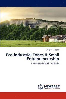 Eco-Industrial Zones & Small Entrepreneurship 1