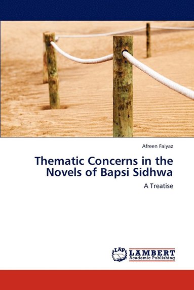 bokomslag Thematic Concerns in the Novels of Bapsi Sidhwa