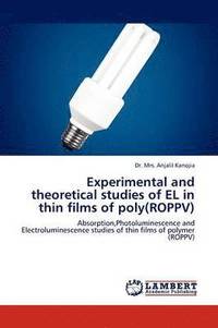 bokomslag Experimental and Theoretical Studies of El in Thin Films of Poly(roppv)