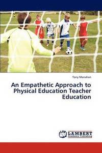 bokomslag An Empathetic Approach to Physical Education Teacher Education
