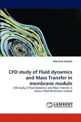 CFD study of Fluid dynamics and Mass Transfer in membrane module 1