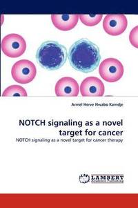 bokomslag Notch Signaling as a Novel Target for Cancer