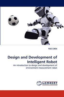 Design and Development of Intelligent Robot 1