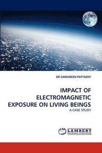 bokomslag Impact of Electromagnetic Exposure on Living Beings