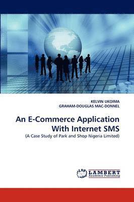 An E-Commerce Application With Internet SMS 1