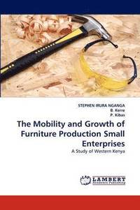 bokomslag The Mobility and Growth of Furniture Production Small Enterprises