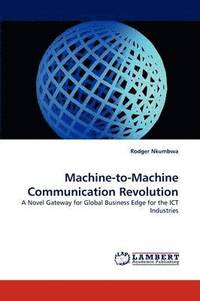 bokomslag Machine-To-Machine Communication Revolution
