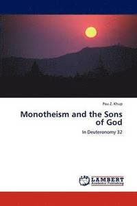 bokomslag Monotheism and the Sons of God
