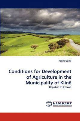 Conditions for Development of Agriculture in the Municipality of Klin 1
