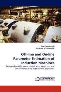 bokomslag Off-Line and On-Line Parameter Estimation of Induction Machines