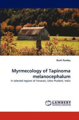 Myrmecology of Tapinoma melanocephalum 1