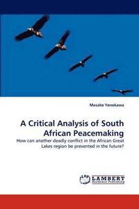bokomslag A Critical Analysis of South African Peacemaking