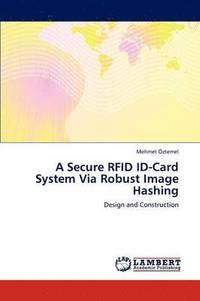 bokomslag A Secure Rfid Id-Card System Via Robust Image Hashing