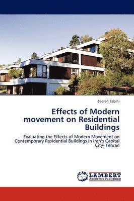 bokomslag Effects of Modern movement on Residential Buildings